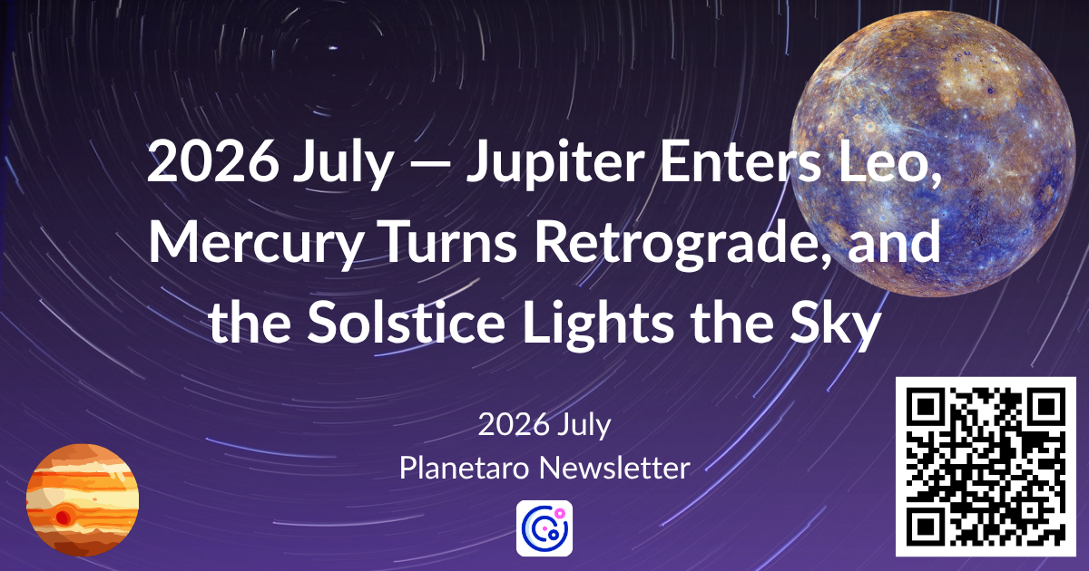 July 2026 astrology overview — Jupiter opposition Pluto, Leo season, and Mercury direct