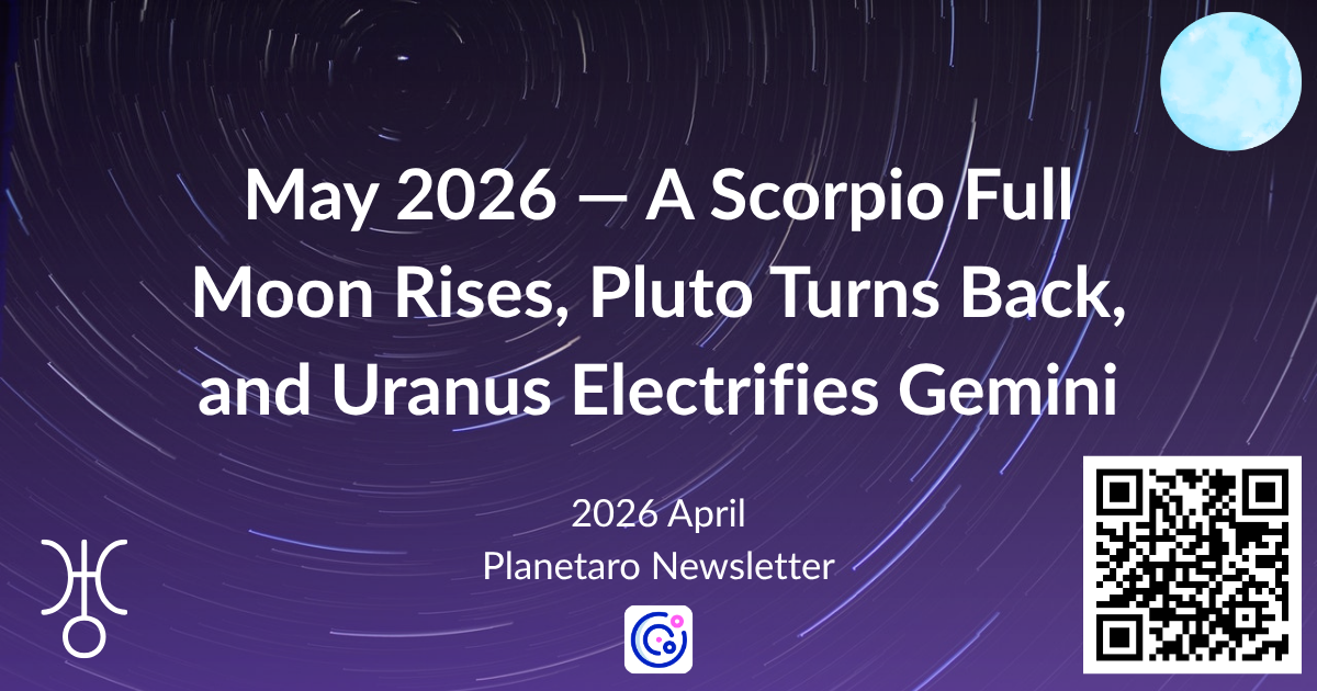 May 2026 astrology overview — Scorpio Full Moon, Pluto retrograde, and Uranus cazimi in Gemini