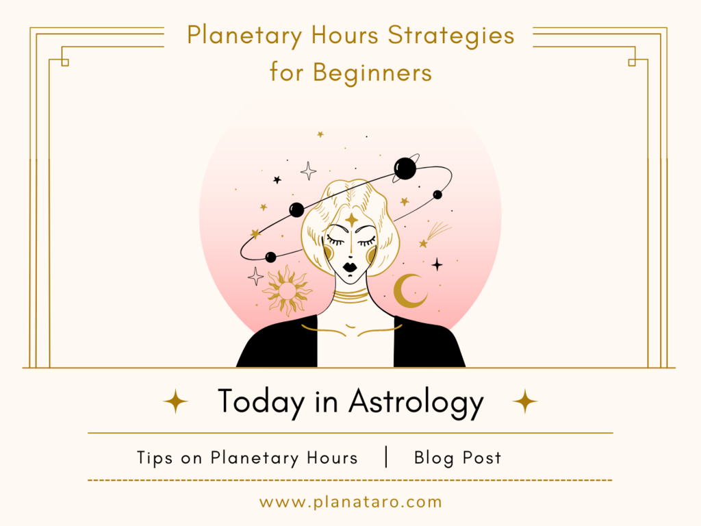 Planetary hours strategies for beginners