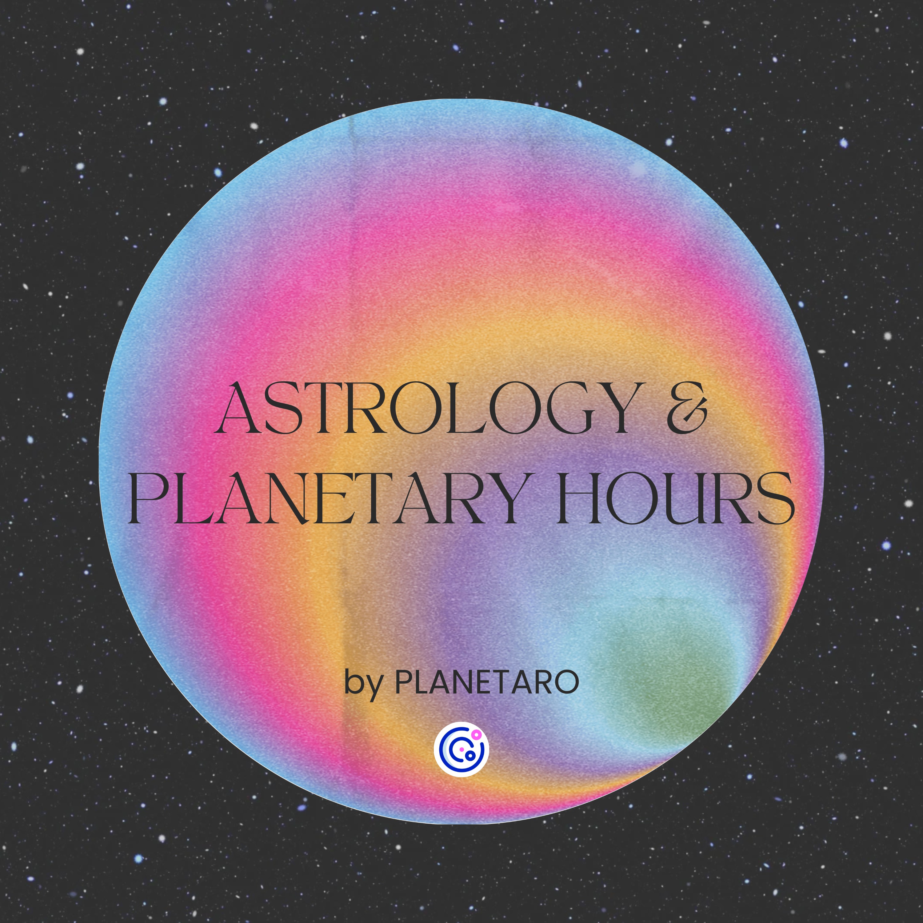 Astrology & Planetary Hours by Planetaro podcast artwork